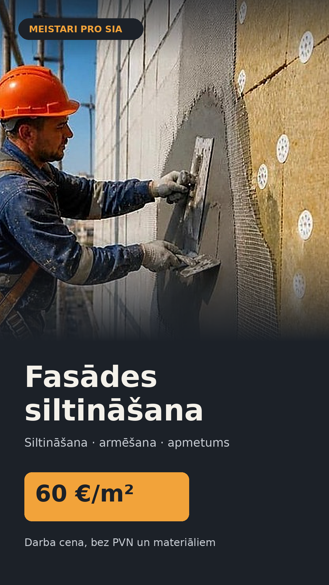 Fasādes siltināšana un apdare — 60 €/m² (bez PVN, darba cena)